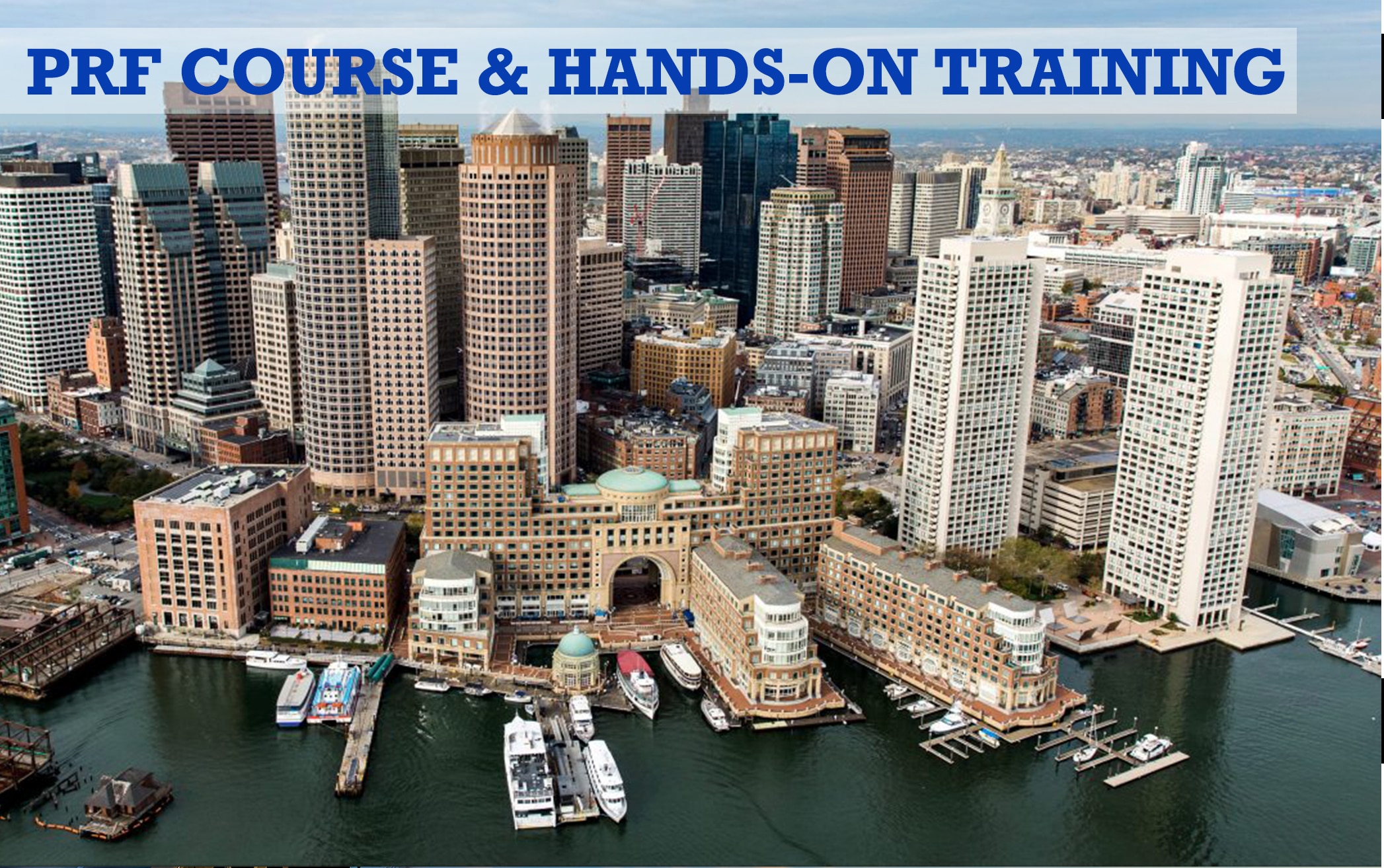 PRF Course & Hands-on Training Boston Massachusetts