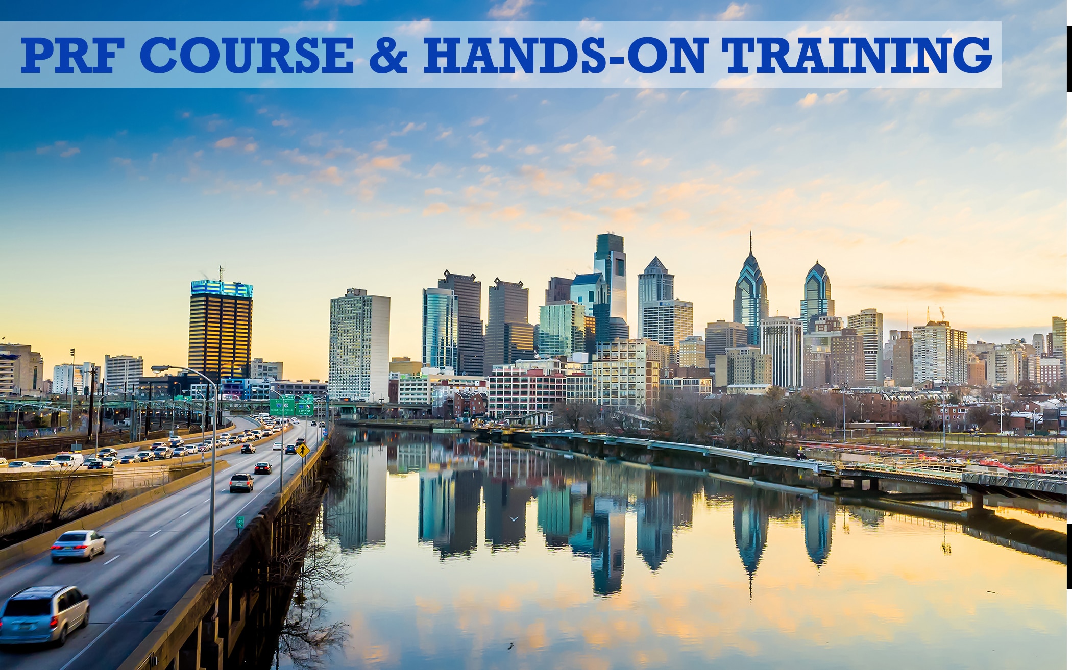 PRF Course & Hands-on Training Philadelphia, PA
